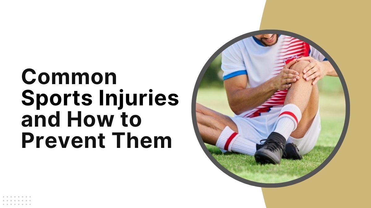 Common Sports Injuries and Prevention Guide | Pain Specialist in Jaipur